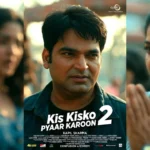 Kis Kisko Pyaar Karoon 2